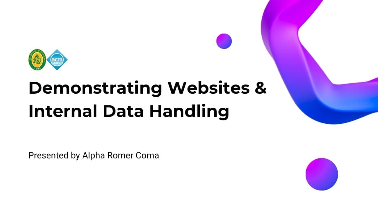 Demonstrating Websites and Internal Data Handling