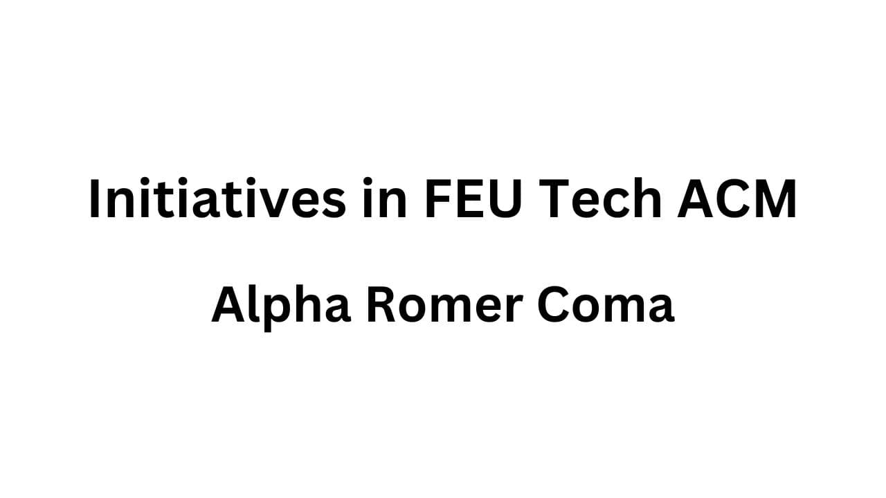 Initiatives at FEU Tech ACM